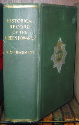 Item #15643 A HISTORY OF THE SERVICES OF THE 19th REGIMENT, Now Alexandra, Princess of Wales's...