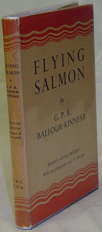 Item #23873 FLYING SALMON. BALFOUR-KINNEAR G. P. R.