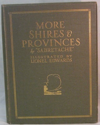 SHIRES AND PROVINCES [and] MORE SHIRES & PROVINCES (2 Vols).