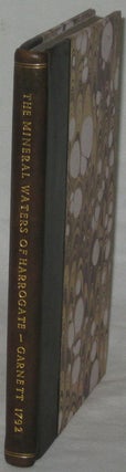 Item #26276 A TREATISE ON THE MINERAL WATERS OF HARROGATE. Containing the History of these...