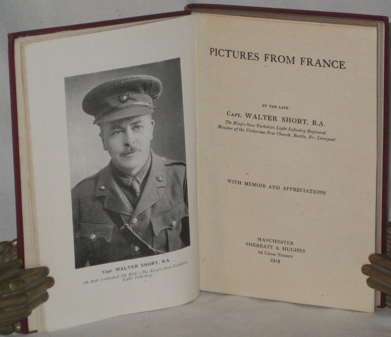 Item #26830 PICTURES FROM FRANCE. With Memoir and Appreciations. SHORT Capt. Walter.