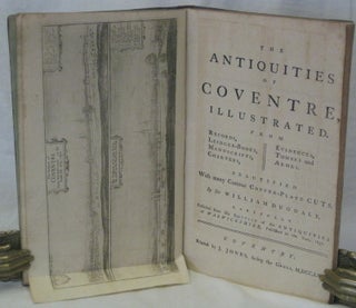 Item #28124 THE ANTIQUITIES OF COVENTRE, ILLUSTRATED. From Records, Leidger-Books, Manuscripts,...